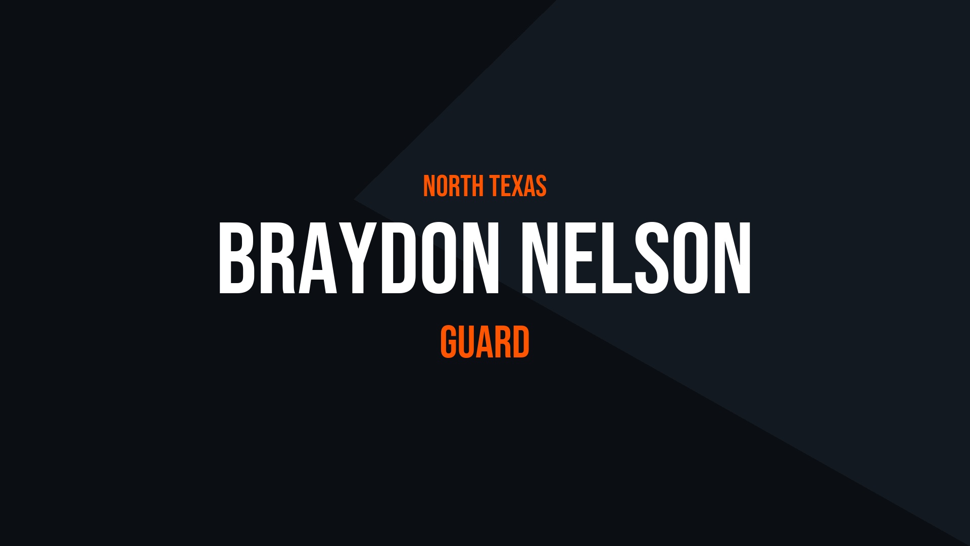 Braydon Nelson – Guard