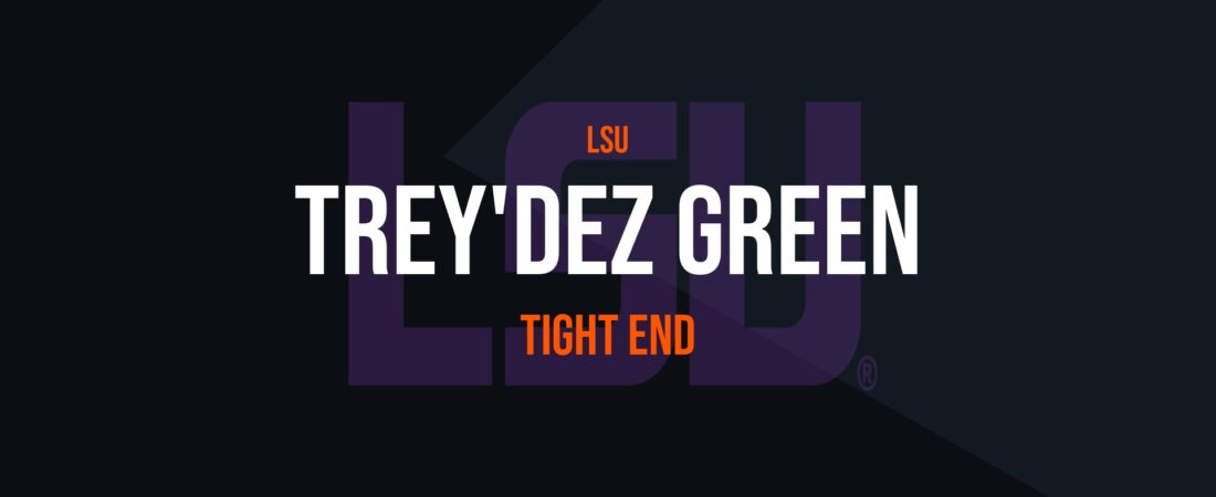 Trey’Dez Green – Tight End