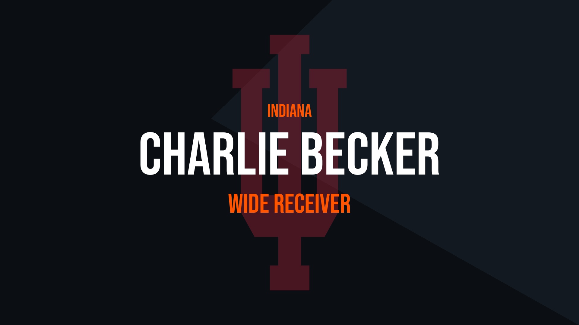 Charlie Becker – Wide Receiver