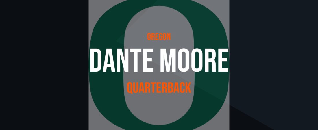 Dante Moore – Quarterback