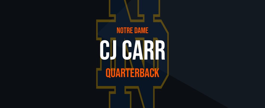CJ Carr – Quarterback