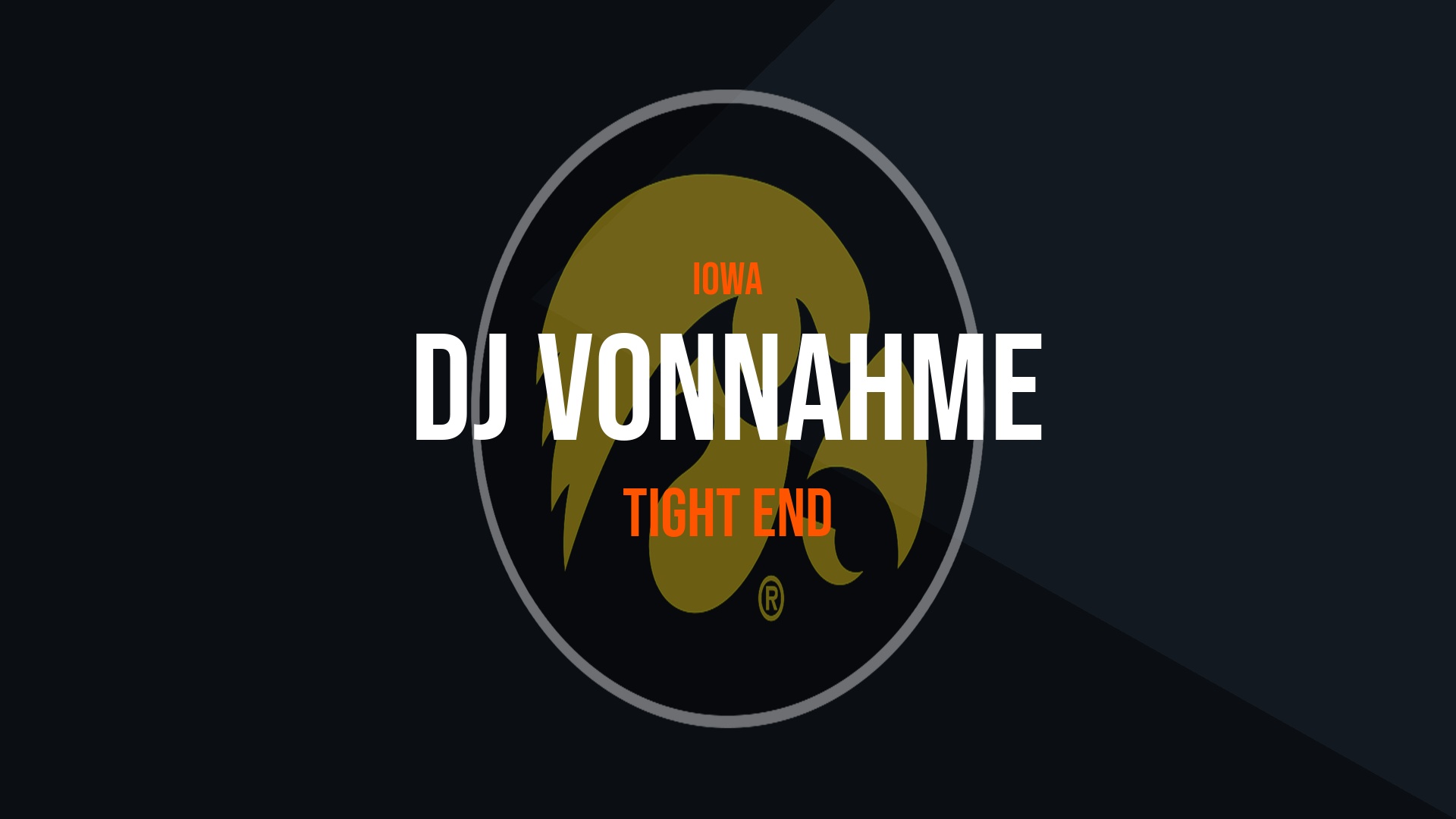DJ Vonnahme – Tight End